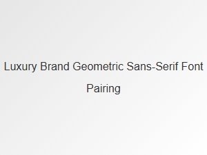 Mastering Luxury with Geometric Sans-Serif Typography