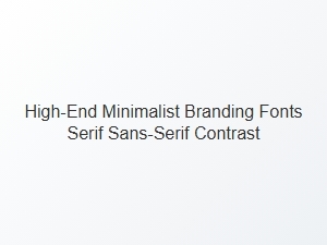 Serif and Sans-Serif Contrast for Minimalist Brands